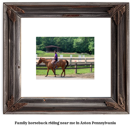 family horseback riding near me in Aston, Pennsylvania